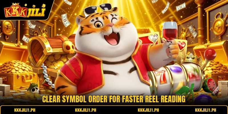 Clear symbol order for faster reel reading