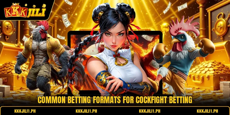 Common betting formats for cockfight betting