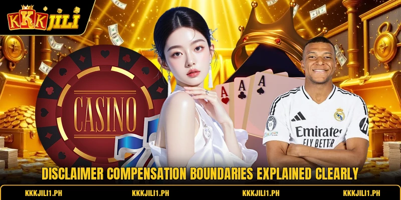 Disclaimer compensation boundaries explained clearly