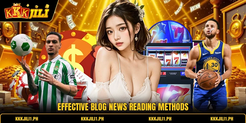 Effective blog news reading methods