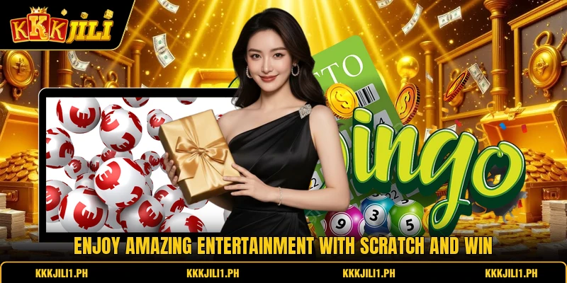 Enjoy amazing entertainment with Scratch and Win