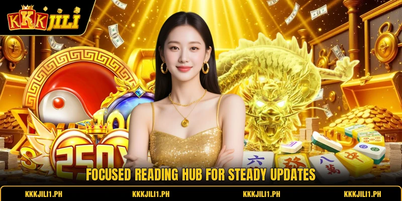 Focused reading hub for steady updates