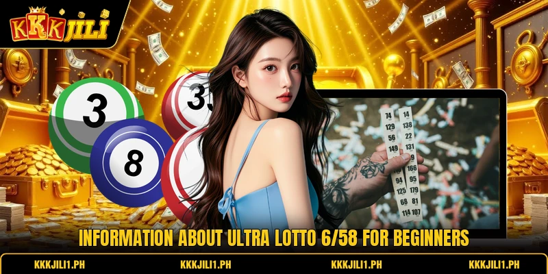 Information about Ultra Lotto 6/58 for beginners