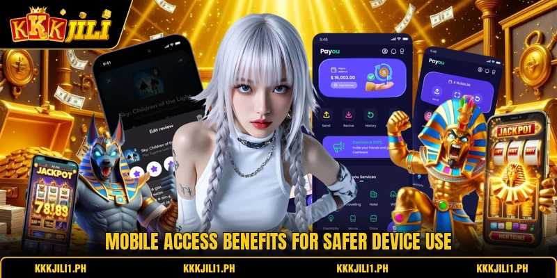 Mobile access benefits for safer device use