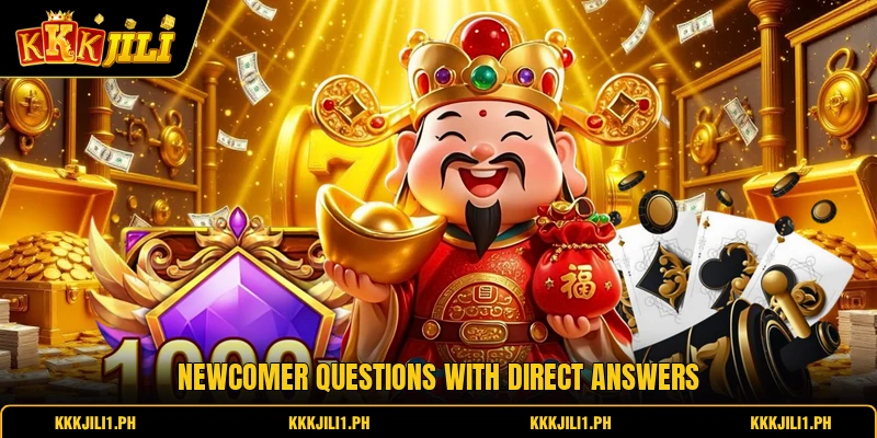 Newcomer questions with direct answers