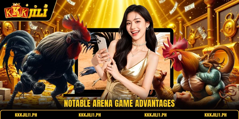 Notable arena game advantages