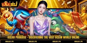 Ocean Paradise - Discovering The Vast Ocean World Online