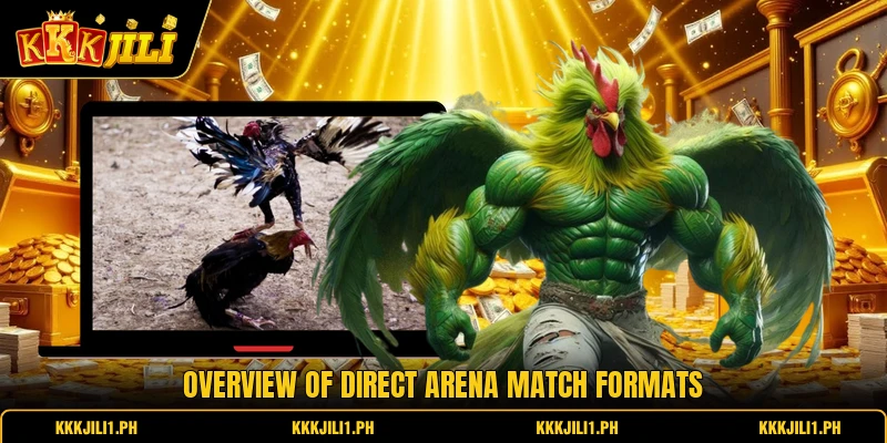 Overview of direct arena match formats