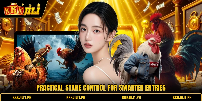 Practical stake control for smarter entries