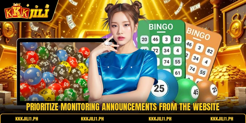 Prioritize monitoring announcements from the website