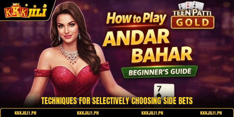 Techniques for selectively choosing side bets