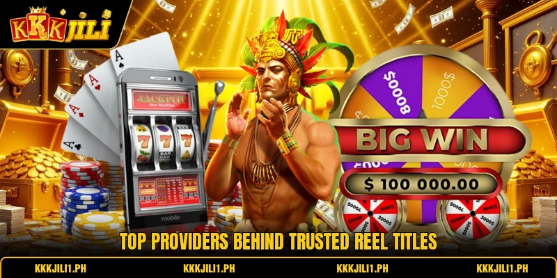 Top providers behind trusted reel titles